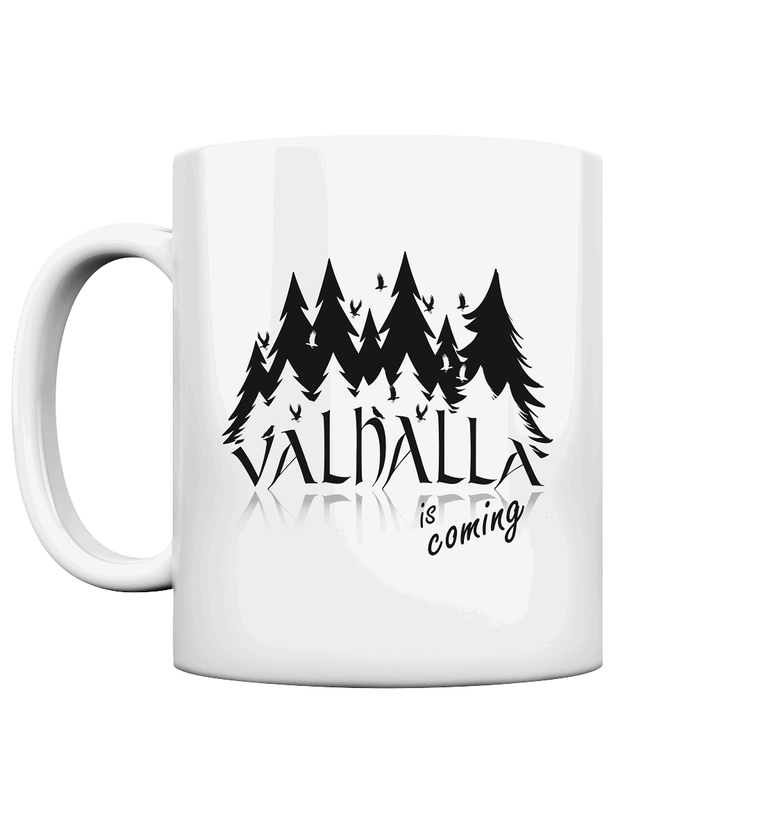 Valhalla is coming - Tasse glossy