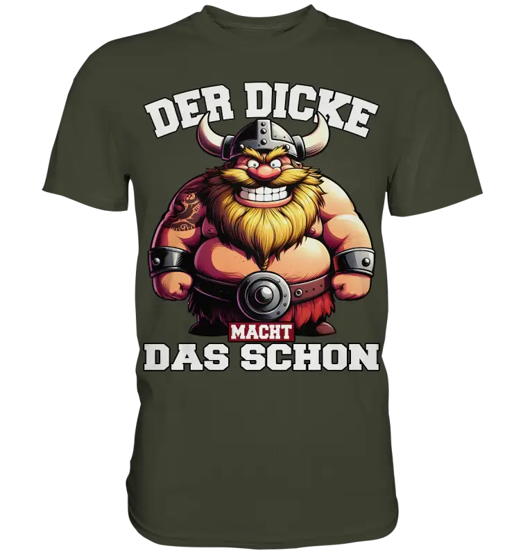 Der dicke macht das schon - Premium Shirt - Donnerwolf