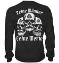 Echte Männer Echte Werte - Unisex Sweatshirt - Sweatshirts