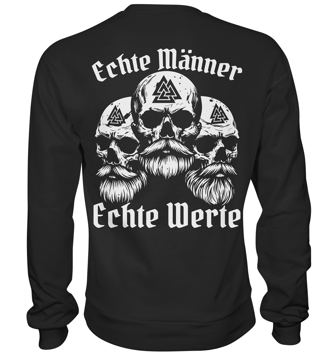 Echte Männer Echte Werte - Unisex Sweatshirt - Sweatshirts