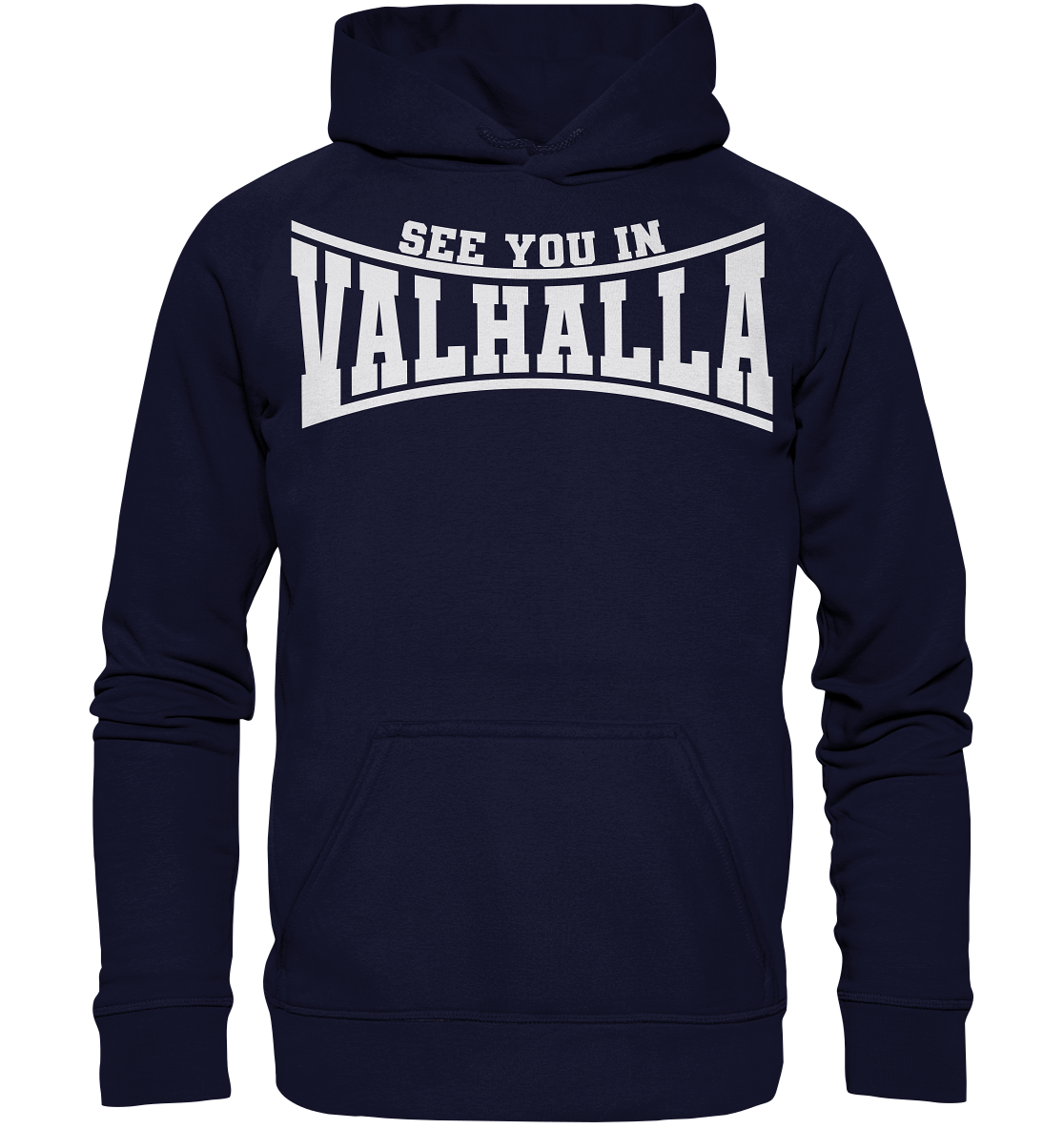 See you in Valhalla - Basic Unisex Hoodie