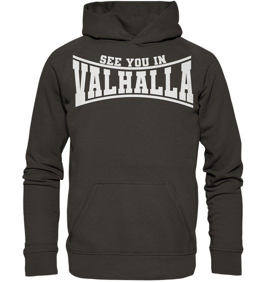 See you in Valhalla - Basic Unisex Hoodie