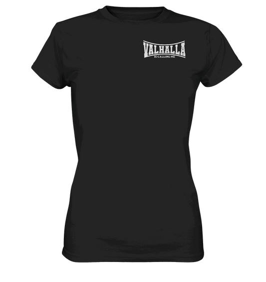 Valhalla is calling me - Ladies Premium Shirt
