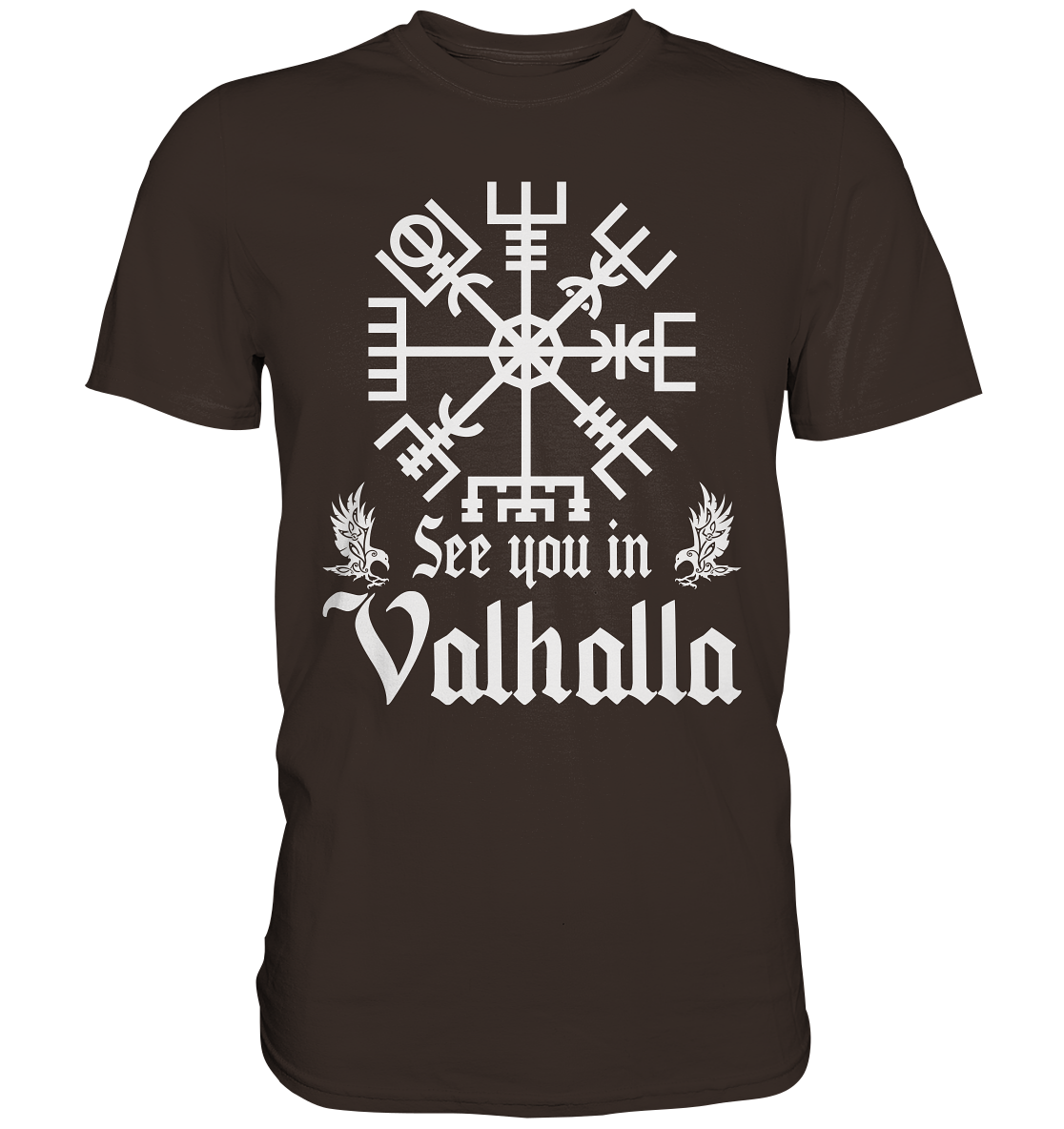 See you in Valhalla - Premium Shirt