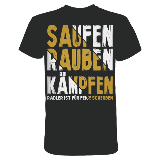 Saufen Rauben Kämpfen - Anti-Radler Wikinger Premium Shirt