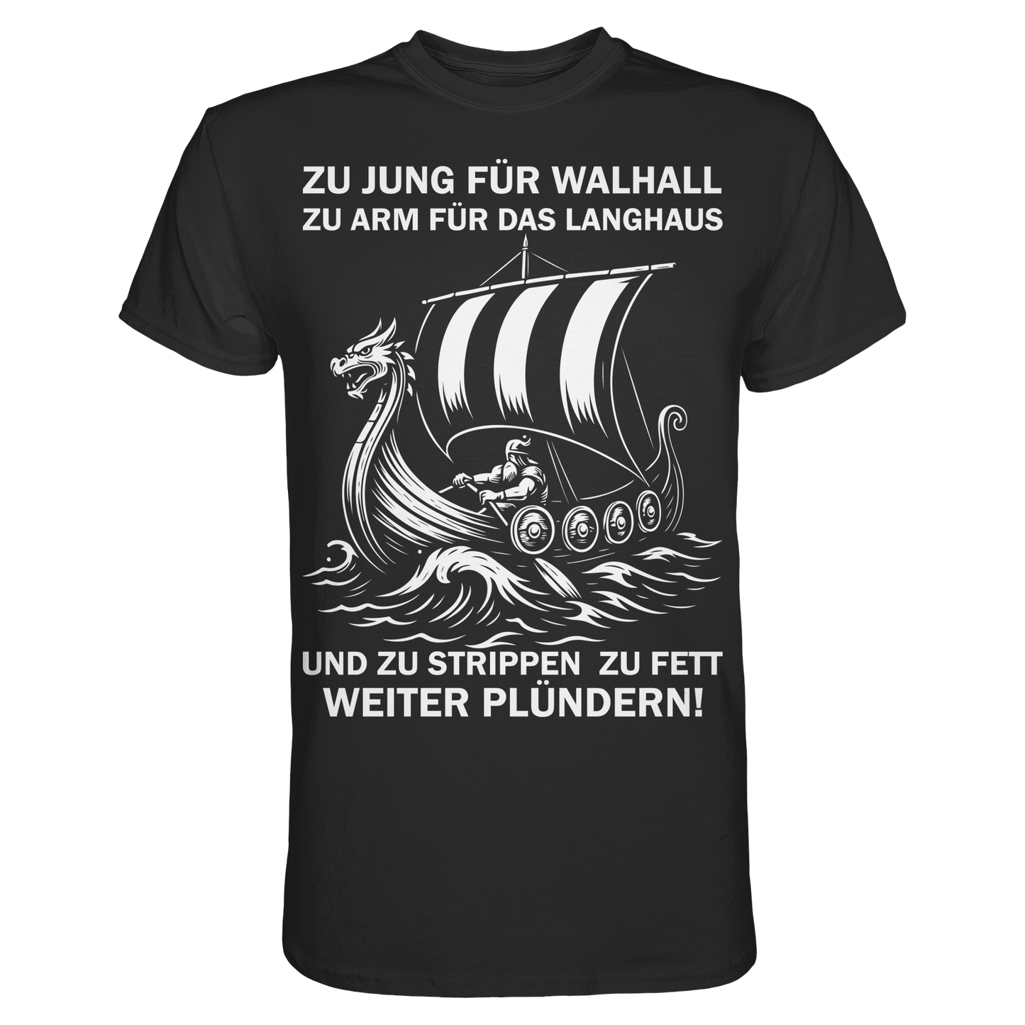 ZUM STRIPPEN ZU FETT - Wikinger T-Shirt Männer Premium Ehrlich