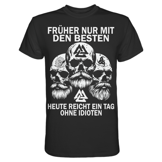 EIN TAG OHNE IDIOTEN - Wikinger T-Shirt Männer Premium Traum