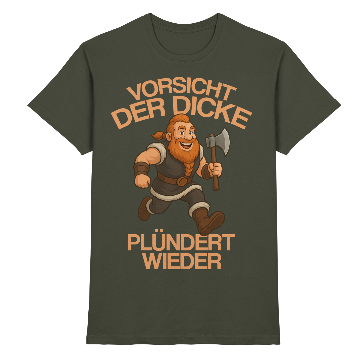 DER DICKE PLÜNDERT WIEDER - Wikinger T-Shirt Männer Premium Plünderer