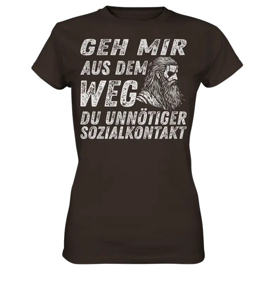 Geh mir aus dem Weg du unnötiger Sozialkontakt - Damen Shirt - Brown / XS - Lady-Shirts