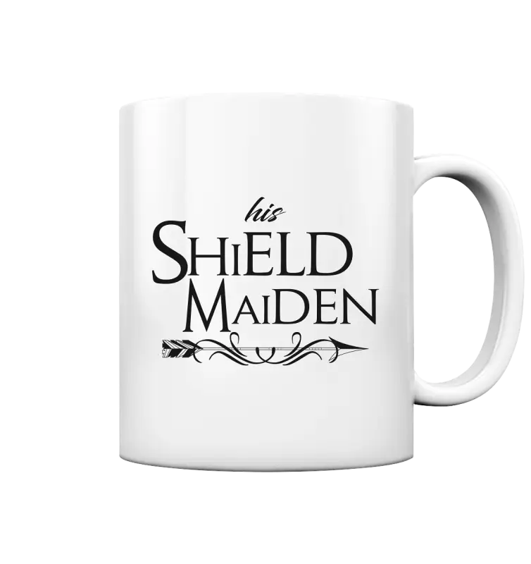 his Shieldmaiden - Tasse glossy - White glossy / 330ml - Trinkgefäße