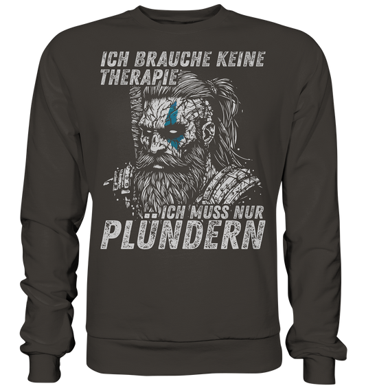 Ich brauche keine Therapie - Unisex Sweatshirt - Storm Grey (Solid) / XS - Sweatshirts