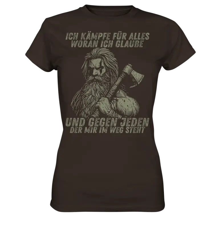 Ich kämpfe für alles - Damen Shirt - Brown / XS - Lady-Shirts