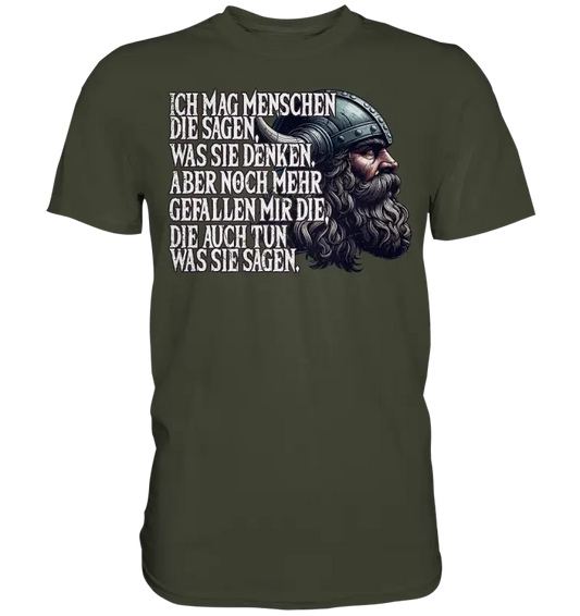 Ich mag Menschen, die tun, was sie sagen. - Premium Shirt - Donnerwolf