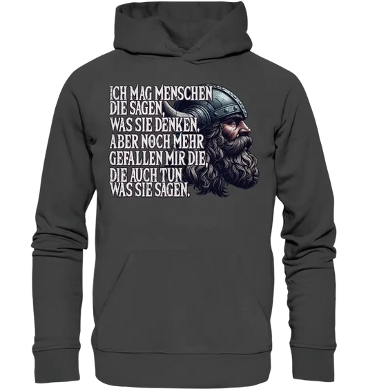 Ich mag Menschen, die tun, was sie sagen. - Organic Basic Hoodie - Donnerwolf