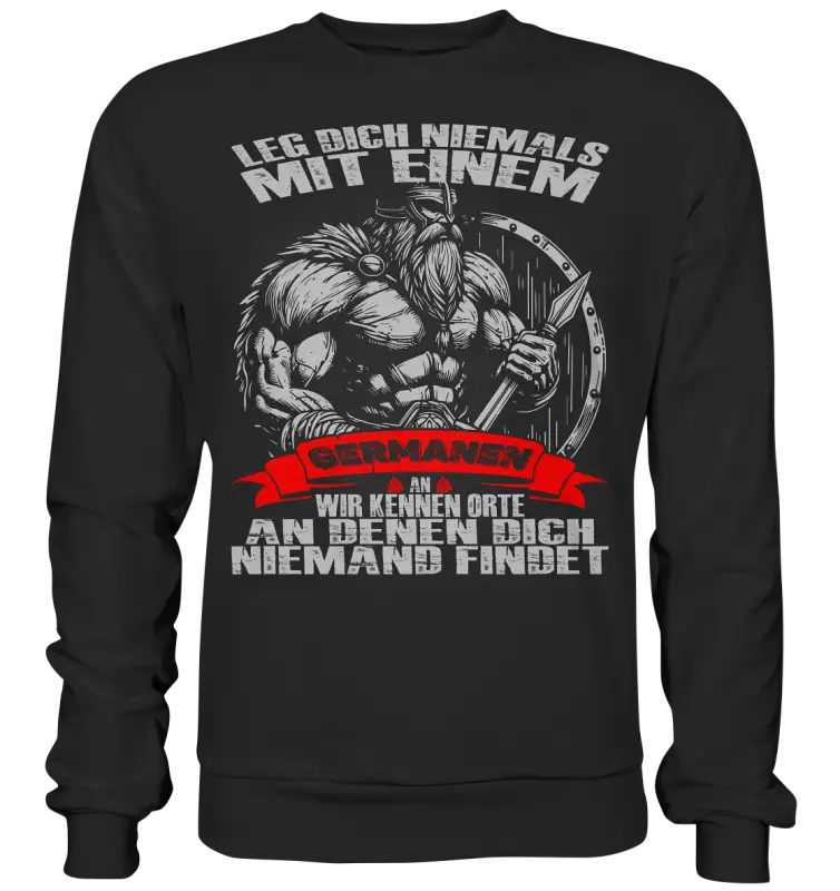Leg dich mit einen Germanen an - Sweatshirt - Donnerwolf