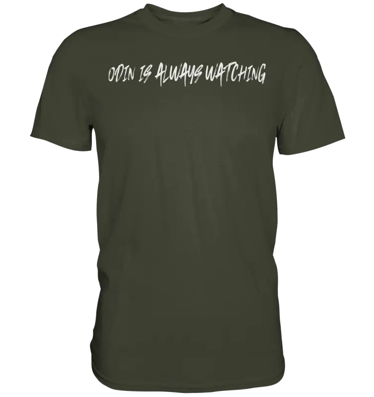Odin is Always watching Männer Shirt Premium Qualität & Beidseitiger Druck - Urban Khaki / XS - Unisex-Shirts