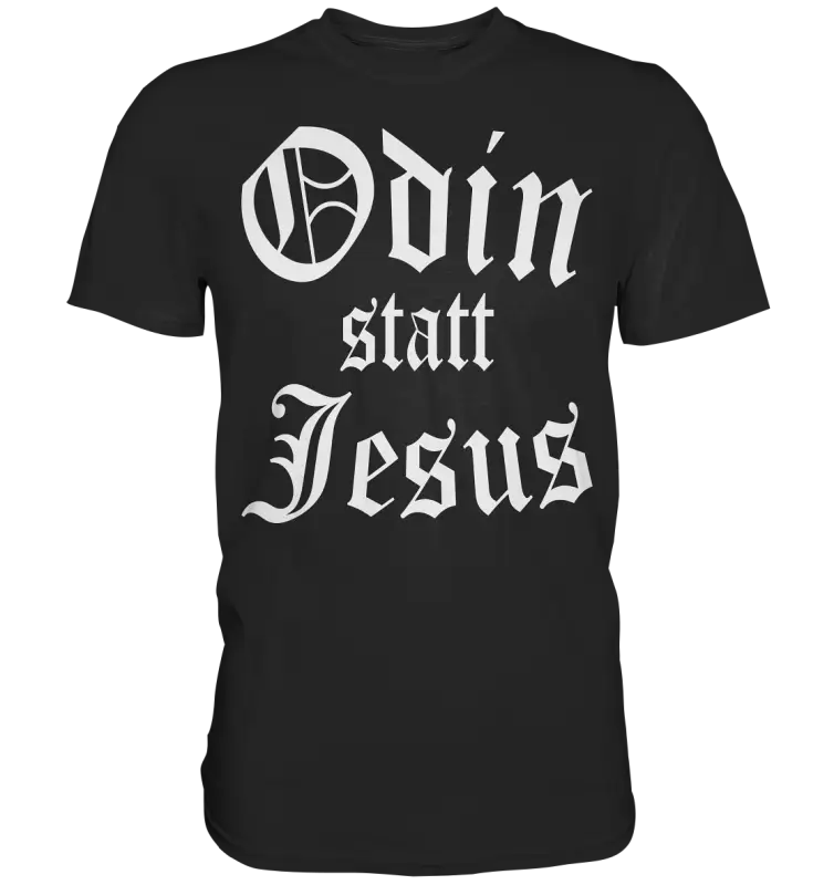 Odin statt Jesus - Wikinger Shirt - Donnerwolf