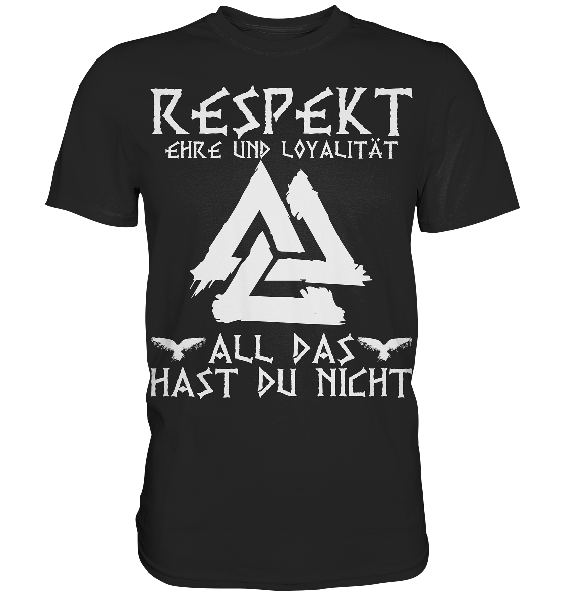 Respekt Ehre Loyalität - Herren Shirt - Black / XS - Unisex-Shirts