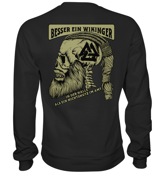 Besser ein Wikinger - Basic Sweatshirt - Donnerwolf