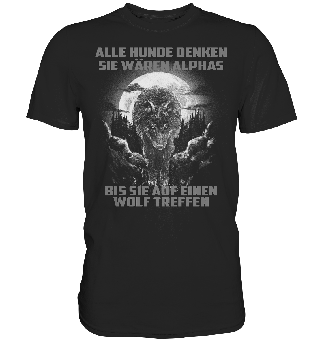 Bis ein Wolf kommt - Premium Shirt - Donnerwolf