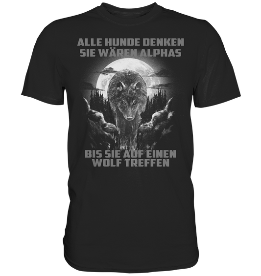 Bis ein Wolf kommt - Premium Shirt - Donnerwolf