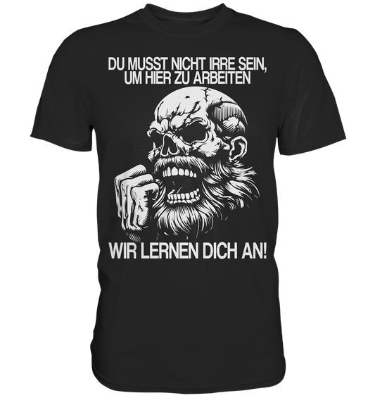 IRRE - Premium Shirt - Donnerwolf