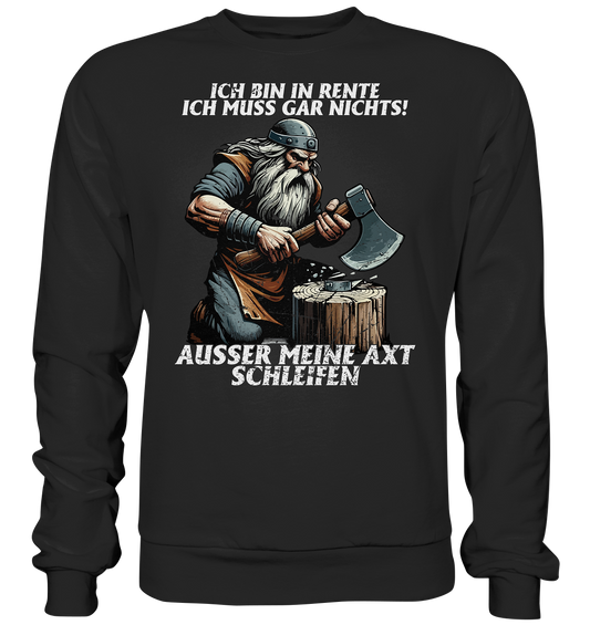 Ich bin in Rente! - Basic Sweatshirt - Donnerwolf