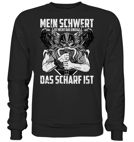 Nicht nur mein Schwert ist scharf - Basic Sweatshirt - Donnerwolf