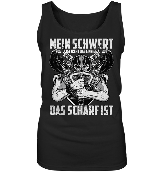 Nicht nur mein Schwert ist scharf - Ladies Tank-Top - Donnerwolf