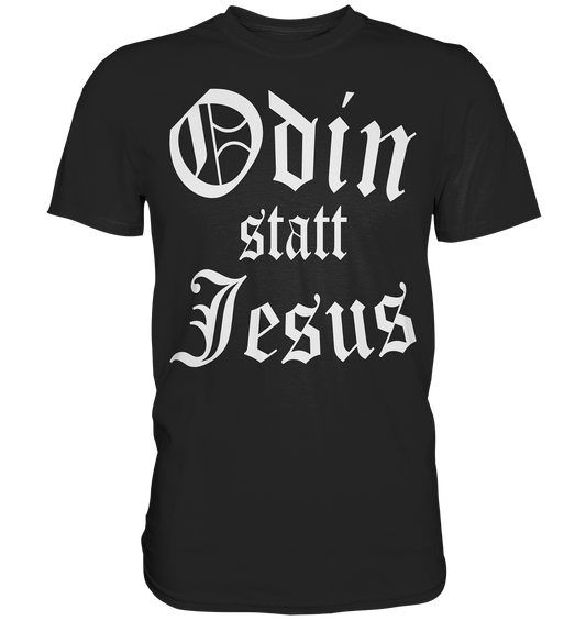 Odin statt Jesus  - Wikinger Shirt - Donnerwolf