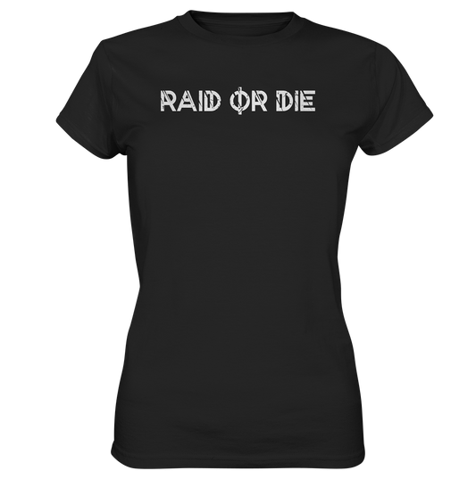 RAID OR DIE - Ladies Premium Shirt - Donnerwolf