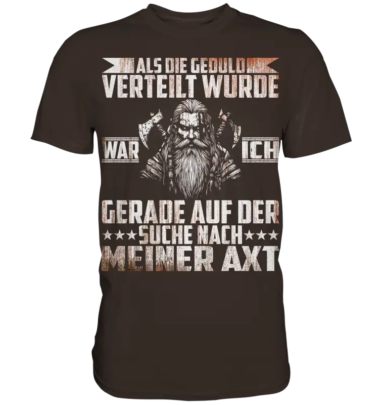Auf der suche nach meiner Axt - Wikinger Herren Shirt - Brown / XS - Unisex-Shirts
