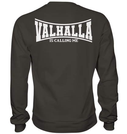 Valhalla is calling me - Basic Sweatshirt