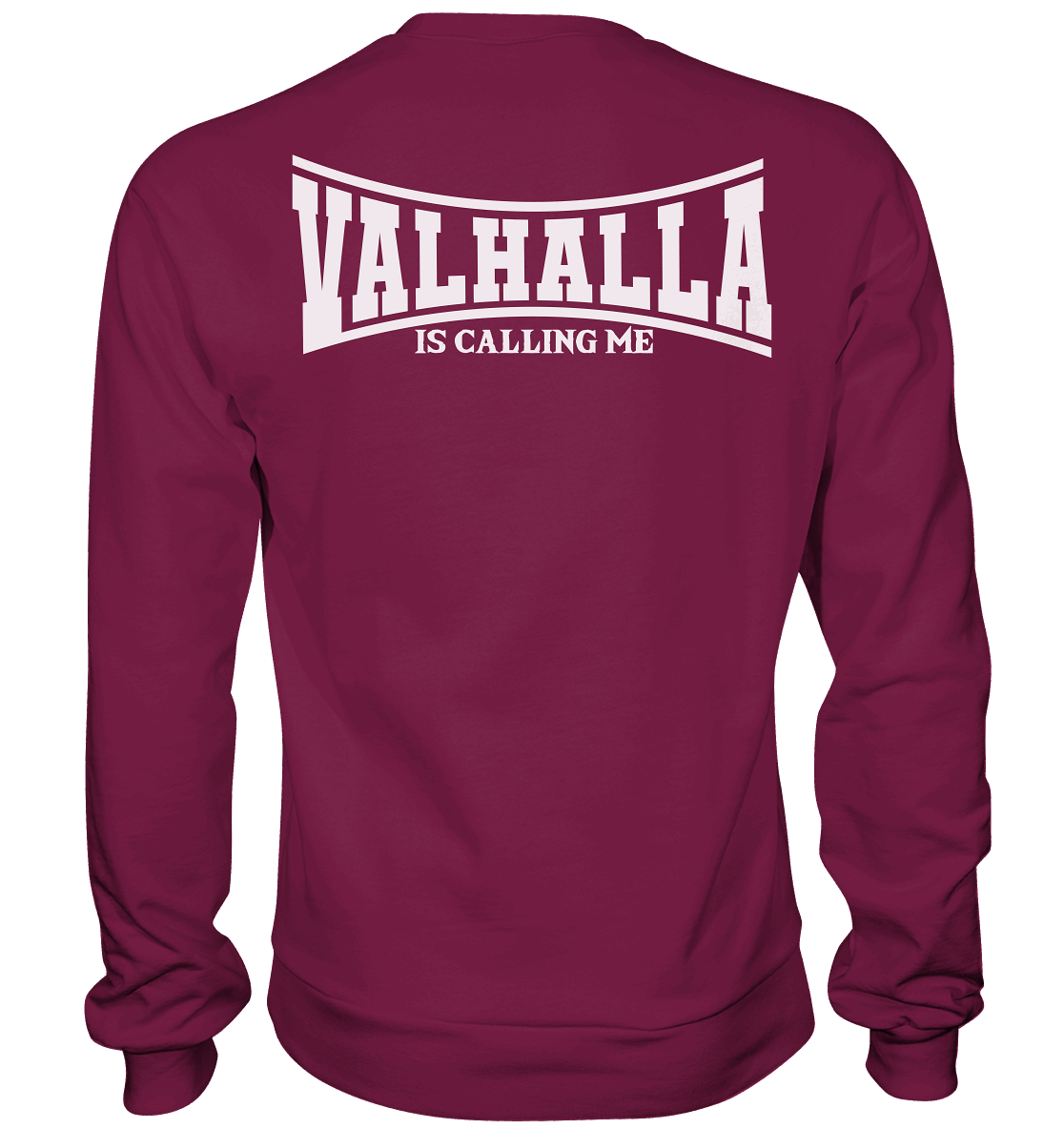 Valhalla is calling me - Basic Sweatshirt
