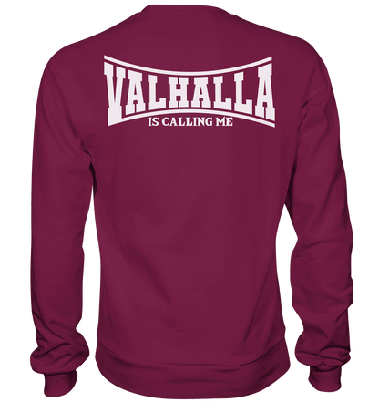 Valhalla is calling me - Basic Sweatshirt
