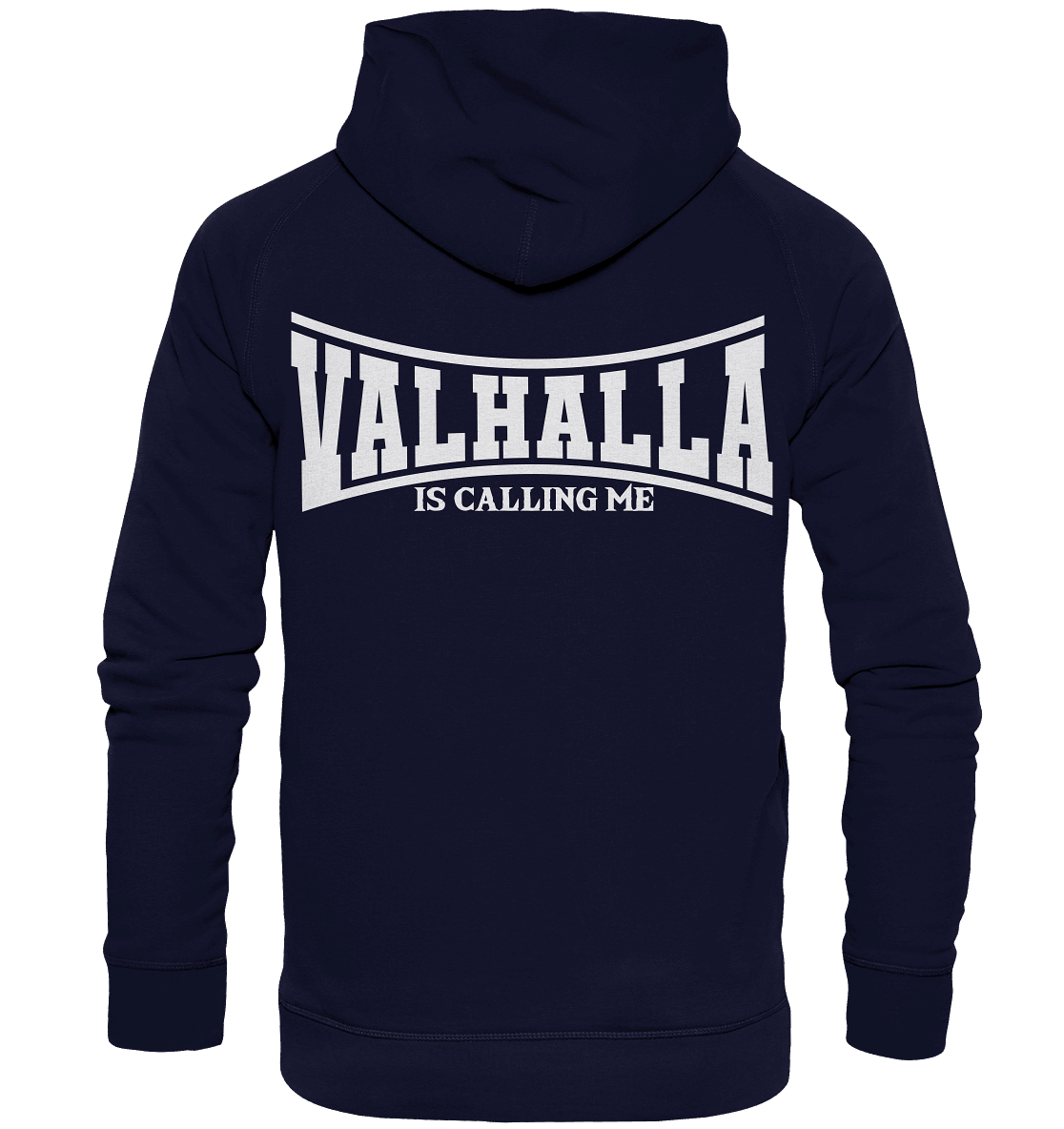 Valhalla is calling me - Basic Unisex Hoodie