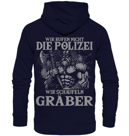 Wir rufen nicht die Polizei  - Basic Unisex Hoodie