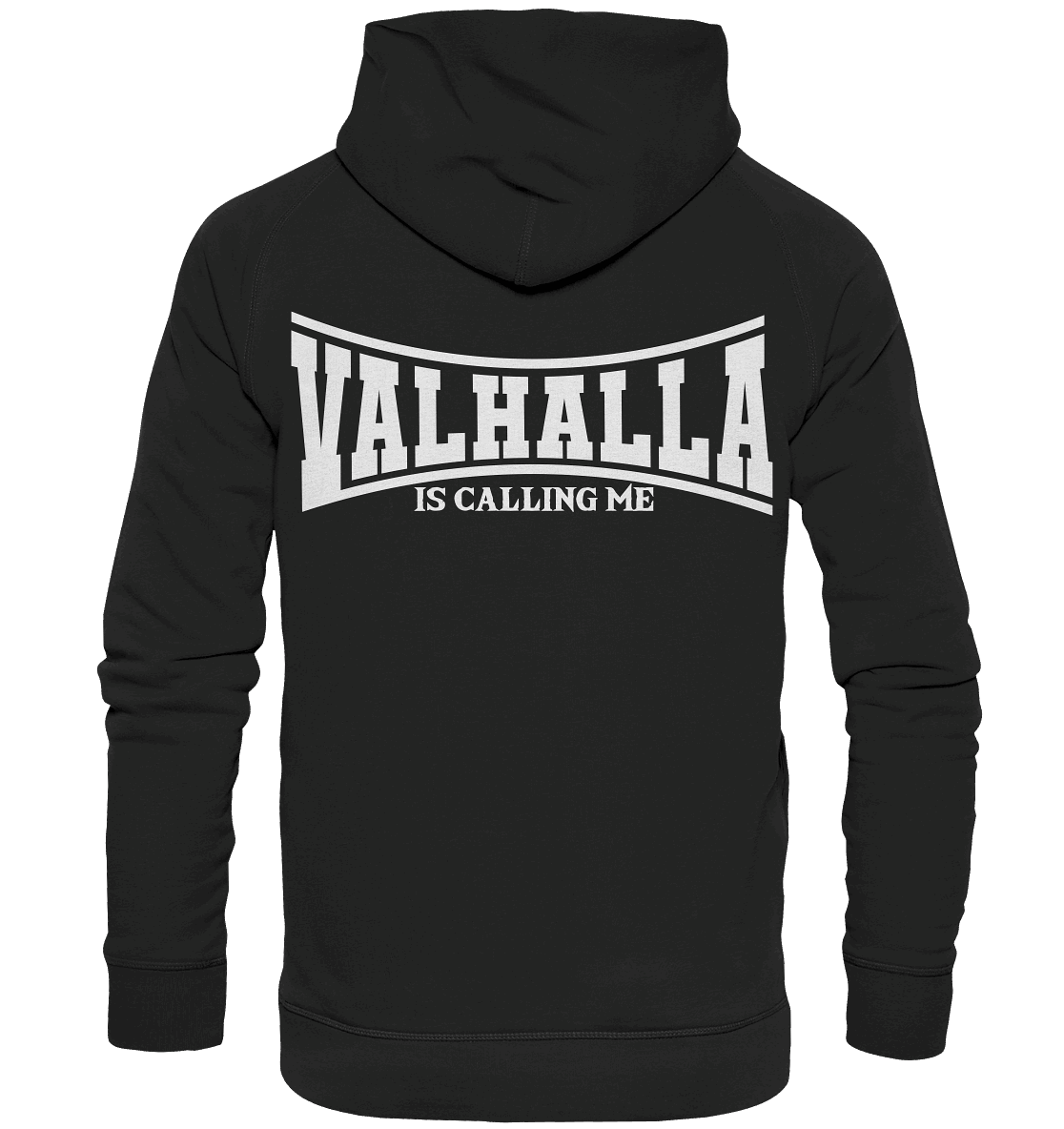 Valhalla is calling me - Basic Unisex Hoodie