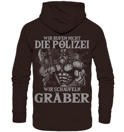 Wir rufen nicht die Polizei  - Basic Unisex Hoodie