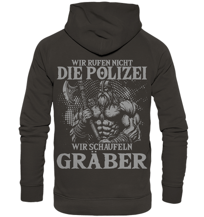 Wir rufen nicht die Polizei  - Basic Unisex Hoodie