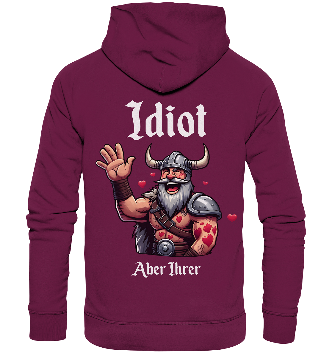 Idiot aber Ihrer - Premium Unisex Hoodie