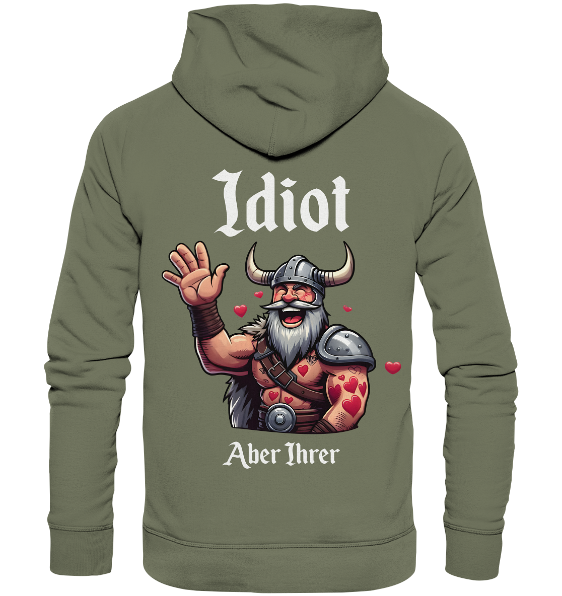 Idiot aber Ihrer - Premium Unisex Hoodie