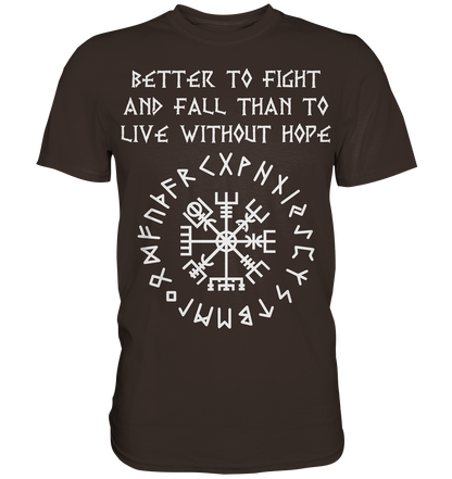 Better to Fight - Herren Shirt - Brown / XS - Unisex-Shirts