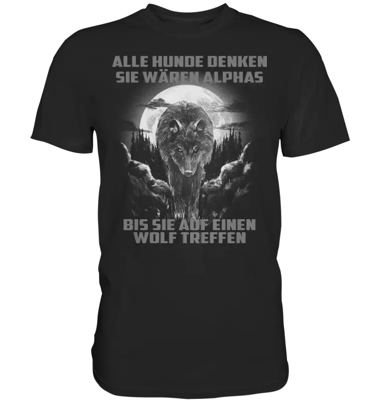 Bis ein Wolf kommt - Premium Shirt - Donnerwolf