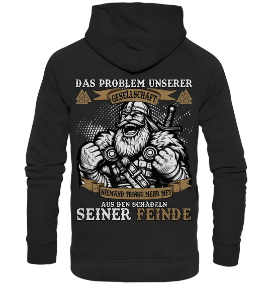 DAS PROBLEM UNSERER GESELLSCHAFT - Basic Unisex Hoodie - Donnerwolf