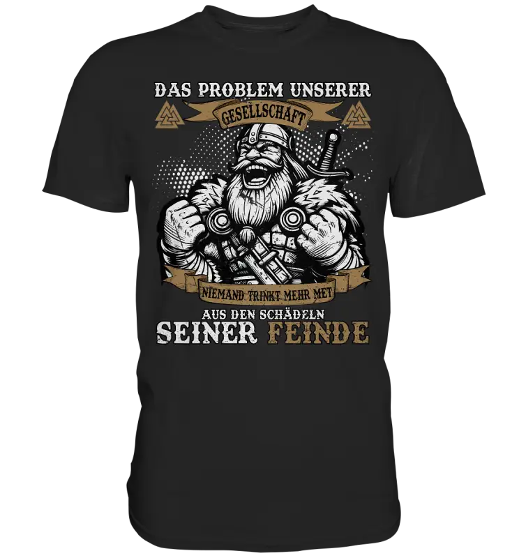 DAS PROBLEM UNSERER GESELLSCHAFT - Premium Shirt - Donnerwolf