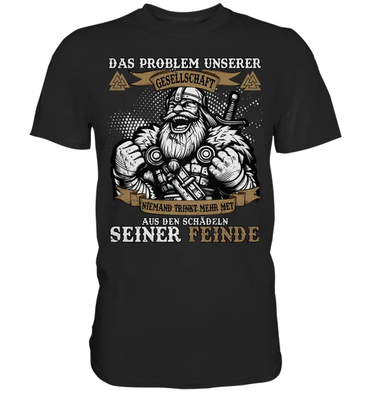 DAS PROBLEM UNSERER GESELLSCHAFT - Premium Shirt - Donnerwolf