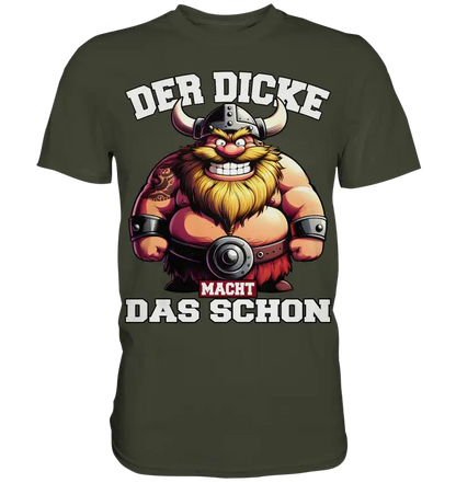 Der dicke macht das schon  - Premium Shirt - Donnerwolf
