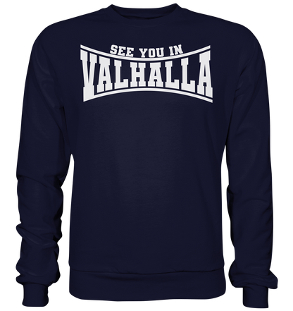 See you in Valhalla  - Basic Sweatshirt