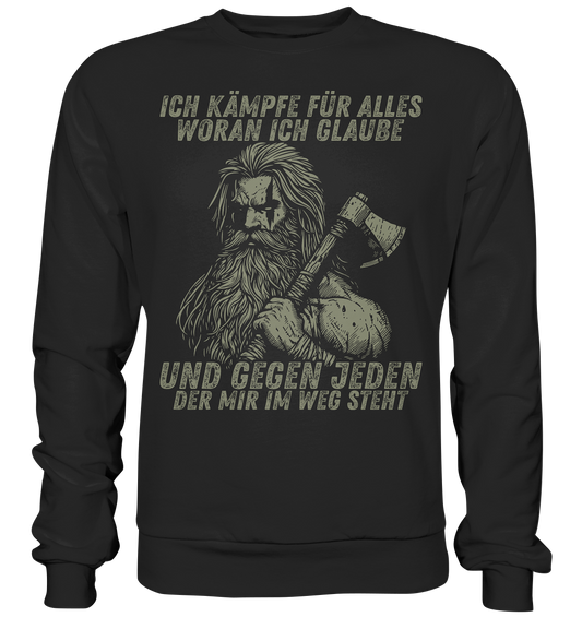 Ich kämpfe für alles - Unisex Sweatshirt